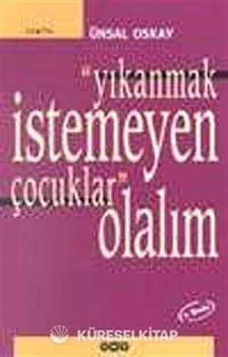 'Yıkanmak İstemeyen Çocuk'lar Olalım