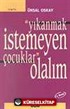 'Yıkanmak İstemeyen Çocuk'lar Olalım