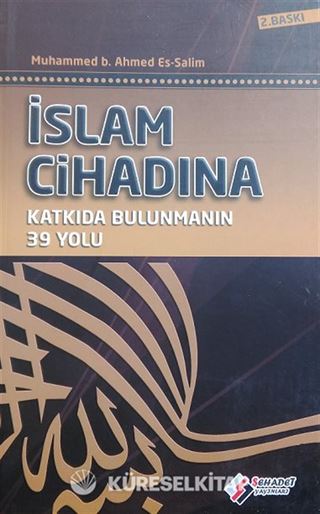 İslam Cihadına Katkıda Bulunmanın 39 Yolu