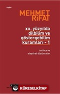 20. Yüzyılda Dilbilim ve Göstergebilim Kuramları 1 / Tarihçe ve Eleştirel Düşünceler