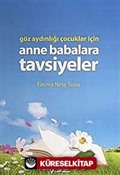 Göz Aydınlığı Çocuklar İçin Anne Babalara Tavsiyeler