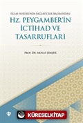 İslam Hukukunda Bağlayıcılık Bakımından Hz. Peygamber'in İctihad ve Tasarrufları