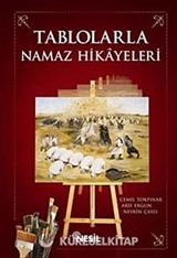 Tablolarla Namaz Hikayeleri