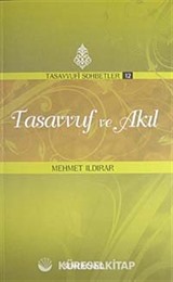Tasavvuf ve Akıl / Tasavvufi Sohbetler