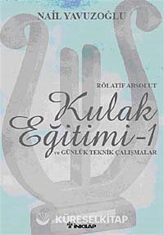 Rölatif Absolut Kulak Eğitimi-1 ve Günlük Teknik Çalışmalar