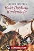 Eski Dostum Kertenkele