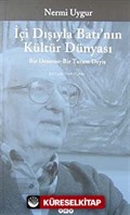 İçi Dışıyla Batı'nın Kültür Dünyası