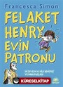 Felaket Henry Evin Patronu