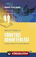 Bilgi Temelli Yönetici Sekreterliği