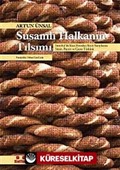 Susamlı Halkanın Tılsımı (Büyük Boy)