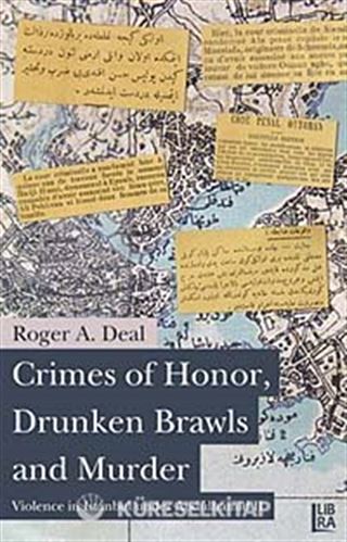 Crimes of Honor, Drunken Brawls and Murder - Violence in Istanbul Under Abdülhamid II