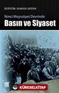 İkinci Meşrutiyet Devrinde Basın ve Siyaset