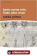 Homo Sermo Onis: İfade Eden İnsan