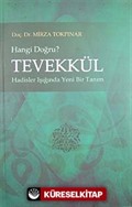 Tevekkül Hangi Doğru?