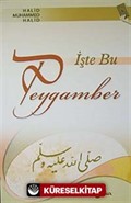 İşte Bu Peygamber