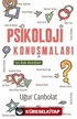 Psikoloji Konuşmaları