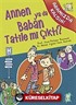 Annen ya da Baban Tatile mi Çıktı? / Aramızda Kalsın