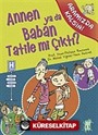 Annen ya da Baban Tatile mi Çıktı? / Aramızda Kalsın