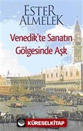 Venedik'te Sanatın Gölgesinde Aşk