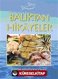 Balıktan Hikayeler