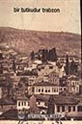 Bir Tutkudur Trabzon