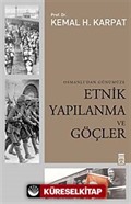 Etnik Yapılanma ve Göçler Osmanlı'dan Günümüze