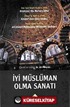 İyi Müslüman Olma Sanatı