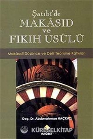 Şatıbi'de Makasıd ve Fıkıh Usulü