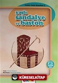 Yaşlı Sandalye ve Baston / Tonton Dede Masalları-3