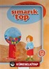 Şımarık Top / Tonton Dede Masalları-4