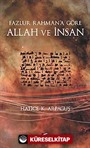 Fazlur Rahman'a Göre Allah ve İnsan