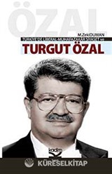 Türkiye'de Liberal-Muhafazakar Siyaset ve Turgut Özal