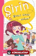Şirin - Nasıl Ünlü Oldum?