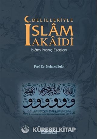 Delilleriyle İslam Akaidi