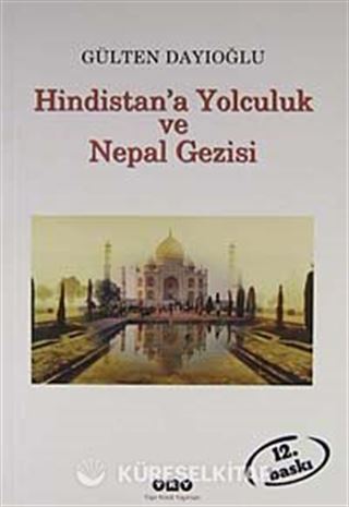 Hindistan'a Yolculuk ve Nepal Gezisi