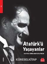 Atatürk'ü Yaşayanlar