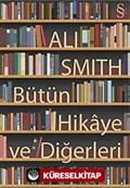 Bütün Hikaye ve Diğerleri