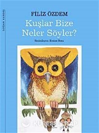 Kuşlar Bize Neler Söyler?