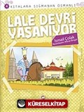 Lale Devri Yaşanıyor / Kıtalara Sığmayan Osmanlı-4