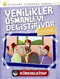 Yenilikler Osmanlı'yı Değiştiriyor / Kıtalara Sığmayan Osmanlı-5