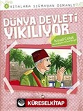 Dünya Devleti Yıkılıyor / Kıtalara Sığmayan Osmanlı-6