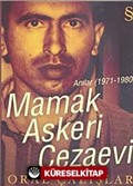 Mamak Askeri Cezaevi Anılar (1971-1980)