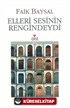 Elleri Sesinin Rengindeydi