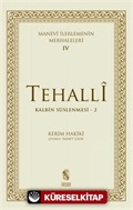 Manevi İlerlemenin Merhaleleri-IV Tahalli