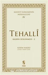 Manevi İlerlemenin Merhaleleri-IV Tahalli
