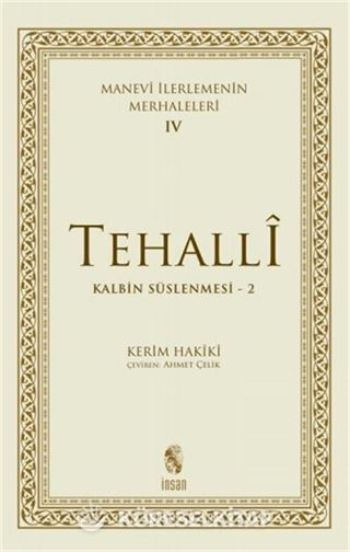 Manevi İlerlemenin Merhaleleri-IV Tahalli