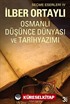 Osmanlı Düşünce Dünyası ve Tarih Yazımı