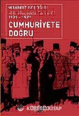 Cumhuriyet'e Doğru Milli Mücadele Tarihi 4 (1921 - 1922 )