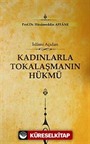 İslami Açıdan Kadınlarla Tokalaşmanın Hükmü