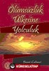 Ölümsüzlük Ülkesine Yolculuk